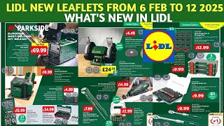 WHAT'S NEW IN LIDL/NEW LEAFLETS FROM 6 FEB TO 12 2025/LIDL LEAFLETS