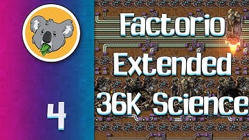 Factorio Extended 36K base #4 (2020 12 30 Stream)