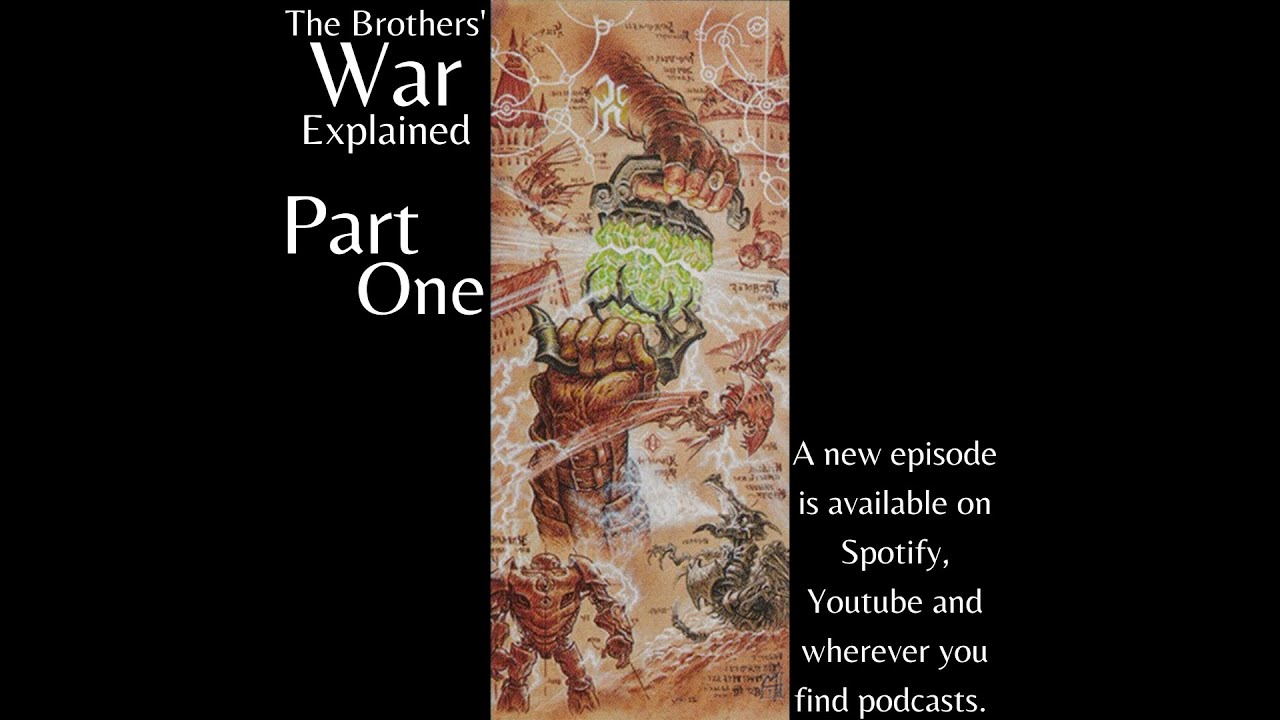 Episode 067 The Brothers' War Explained Part 1 Which Brothers Are Those? YouTube