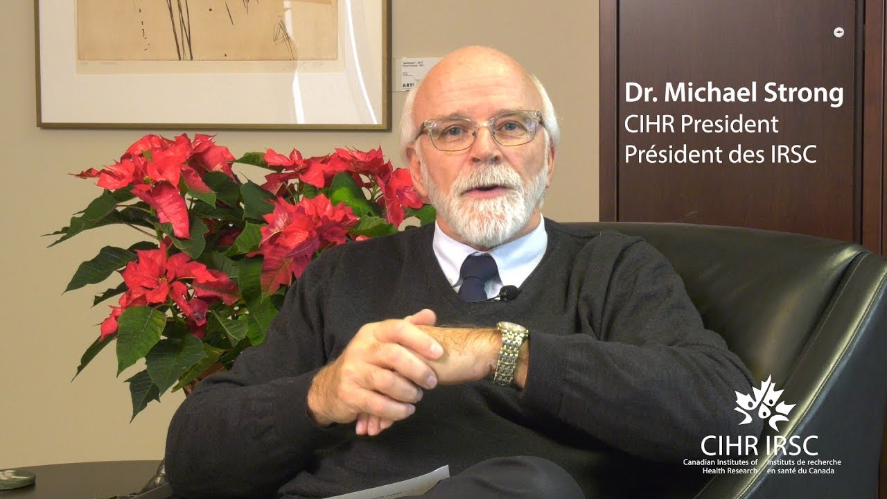 Happy holidays to the health research community from CIHR President Dr.  Michael J. Strong - CIHR