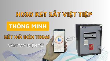 Hướng dẫn cách sử dụng két sắt thông minh Việt Tiệp vân tay điện tử