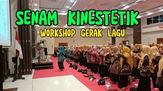 SENAM KINESTETIK - Workshop Gerak Lagu Anak 2023