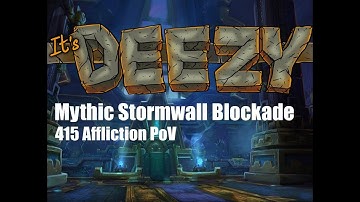 Mythic Stormwall Blockade Affliction Warlock PoV Battle of Dazar