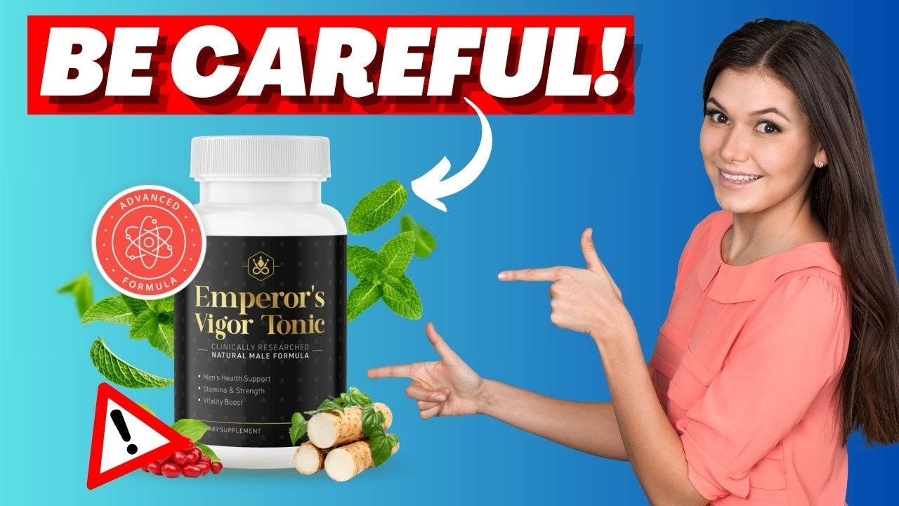 EMPERORS VIGOR (❌BE CAREFUL!⚠️) EMPERORS VIGOR TONIC REVIEWS – EMPERORS VIGOR TONIC ⛔️✅ NEED-TO-KNOW