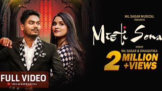 Video thumbnail of "Misti Sona || Full Video || Nil Sagar || Swagatika || New Sambalpuri Song || New Year Blast ||"