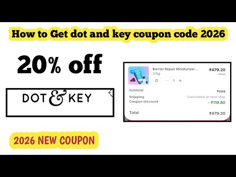 How to Get dot and key coupon code 2026 || dot & key coupon code today ...