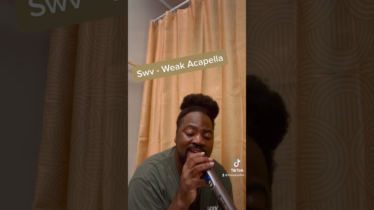 Weak STILL Slaps 30 Years Later Tiktok Acapella Swv Softsinging