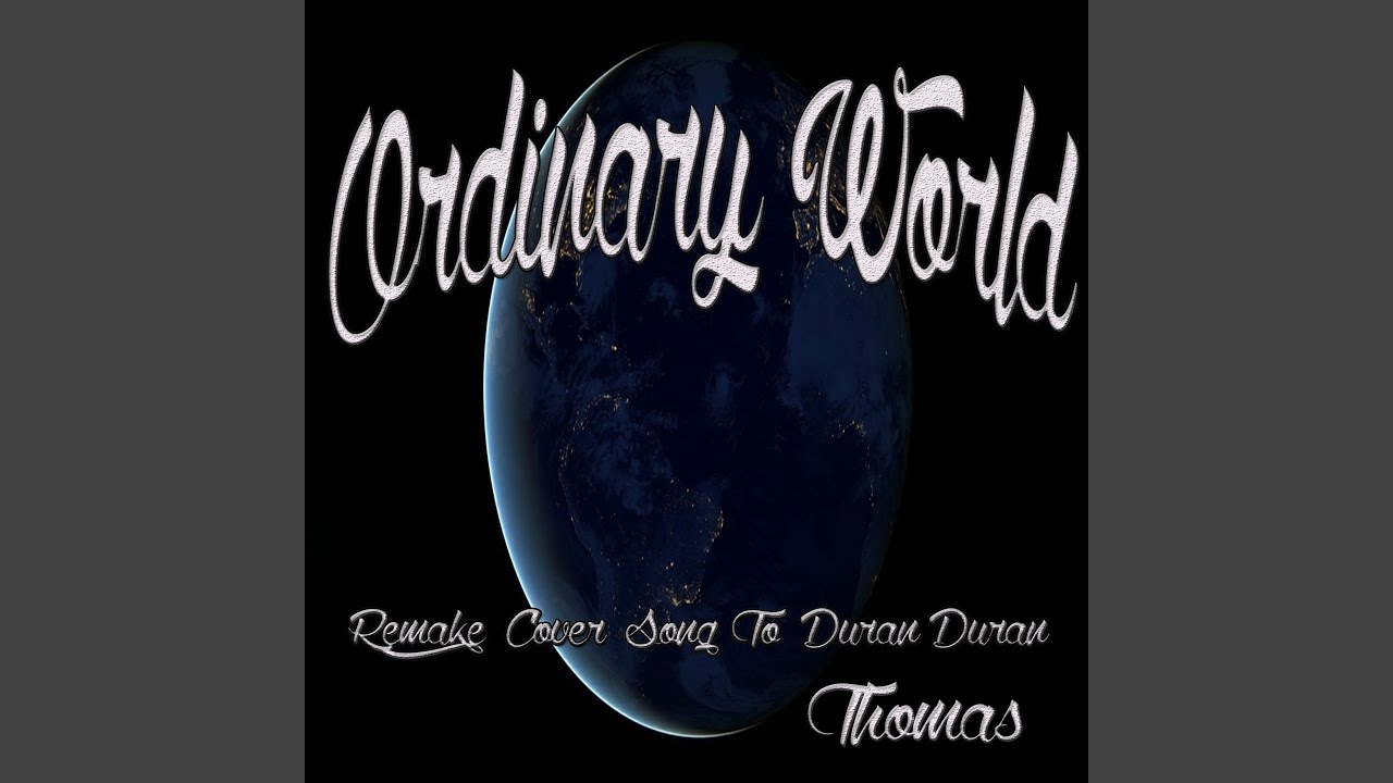 an ordinary world an ordinary world