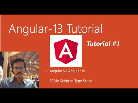 Introduction to Angular-13 | Difference B/w Angular & Angular Js | ECMA Script vs TypeScript |Part-1
