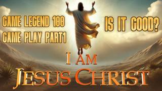 I AM JESUS CHRIST GAMEPLAY PART 1