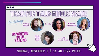 Writing Middle Grade & YA | Trad Pub Talk LIVE STREAM!