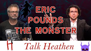 People are Bad, Therefore Demons | Kevin - NY | Talk Heathen 04.18