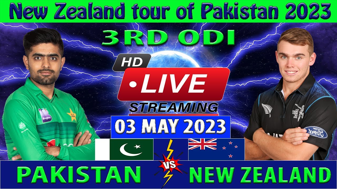 Pakistan vs New Zealand PAK vs NZ 3rd ODI Match Live Commentary