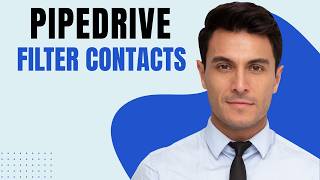 How to Filter Contacts in Pipedrive (2026 Step-by-Step Beginner Tutorial)