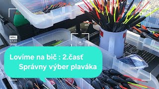 Lovíme na bič - 2.časť : Správny výber plaváka #fishingtips