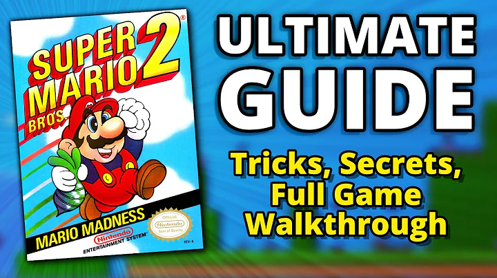 Ultimate Guide to Super Mario Bros. 2 - Tricks, Secrets, Facts, Walkthrough!