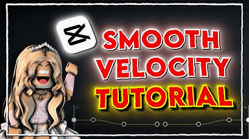 CAPCUT SMOOTH VELOCITY TUTORIAL 😍