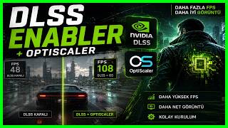 BEDAVA FPS'İNİZİ 6'YA KATLAYIN! | DLSS Enabler + OptiScaler Kurulumu