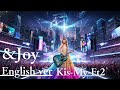 &amp;Joy(English ver)/ Kis-My-Ft2|AI Cover