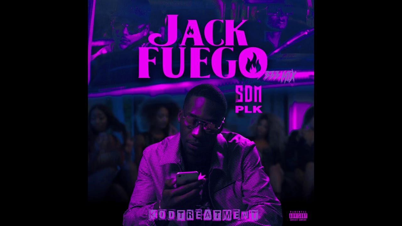 SDM & PLK - Jack Fuego 333 Mix by KodTreatment