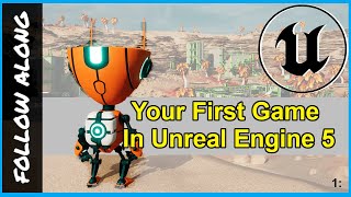 Follow-Along (Your First Game In Unreal Engine 5) - 1: Project Creation & Creating a New Level