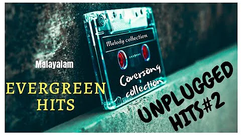 Malayalam evergreen hit melody songs unplugged collection|mood songs|feel the music