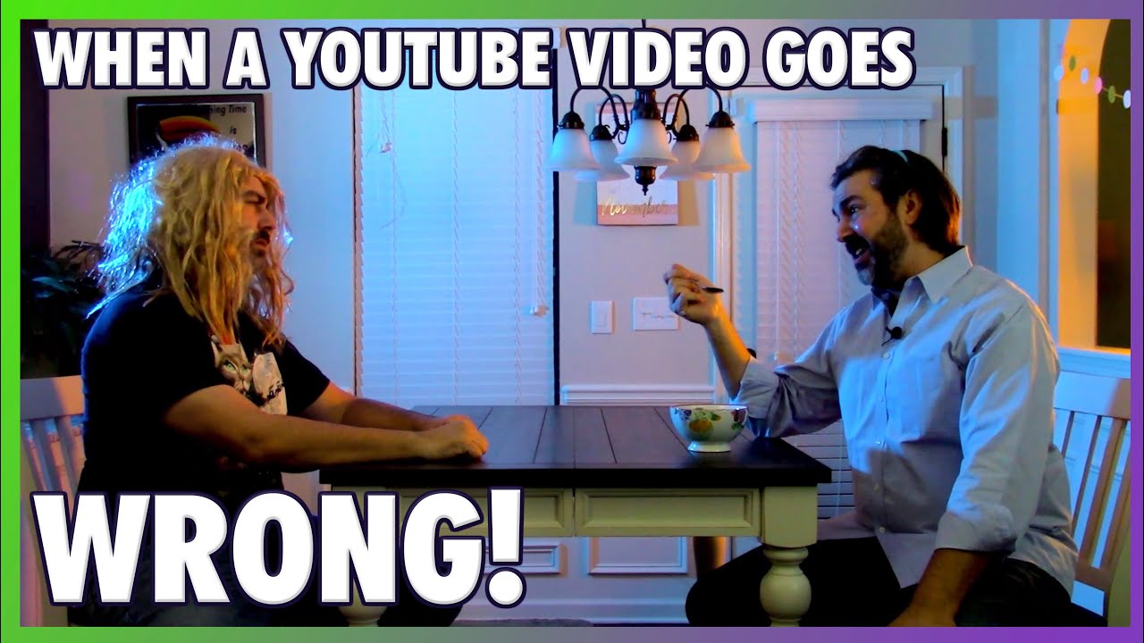 When a YouTube Video Goes Wrong