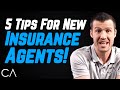 5 Tips For New Insurance Agents!