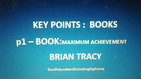 Book's Key Points  Maximum Achievement   Brian Tracy