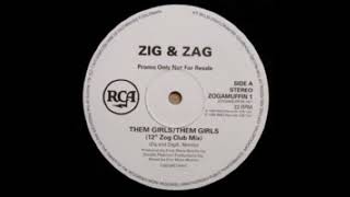 Zig + Zag - Them Girls Them Girls (12" Zog Club Mix)