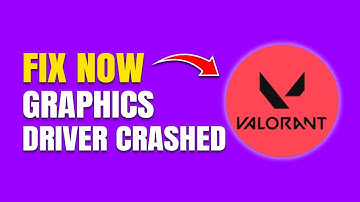 How To Fix Graphics Driver Crashed Error in Valorant