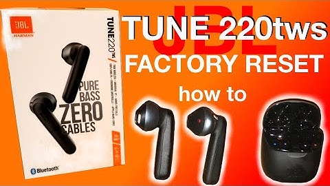 JBL TUNE 220tws Factory Reset (how to)