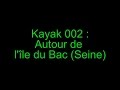 Kayak RTM ocean duo 002 : Tour de l'île du Bac (Seine)