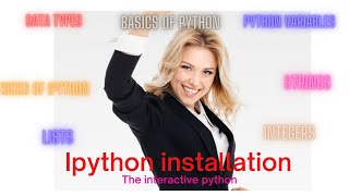 getting started with python| working with ipython | Ipython installation Net Worth