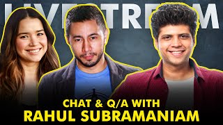Live Q & A w/ Rahul Subramanian!