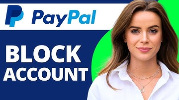How To Block Your PayPal Account