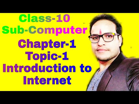 Class-10 ll Chapter-1 ll Internet Basics ll Topic-1 (Introduction to Internet)