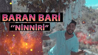 Baran Bari - Ninniri  (Official  Clip) 2020