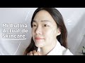 Mi rutina actual de skincare | ¡Hola Soo!