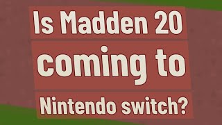 Is Madden 20 coming to Nintendo switch?