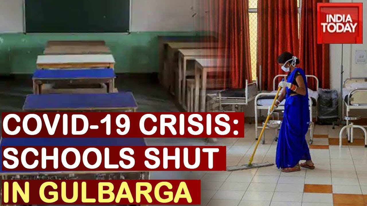All Schools Shut In Karnataka S Gulbarga Due To Corona Patient Death Youtube