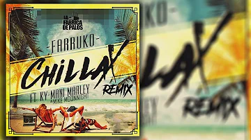 Farruko Ft Ky-Mani Marley & Mike Moonnight - Chillax (Remix)