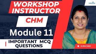 WORKSHOP INSTRUCTOR CHM - MODULE 11 - MCQ 2