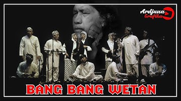 BANG BANG WETAN SUMAMBURAT - Cak Nun & Kiai Kanjeng