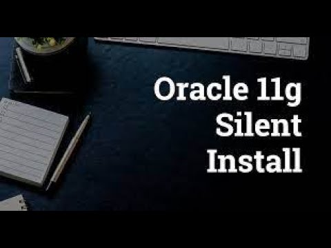 oracle database 11g silent installation linux