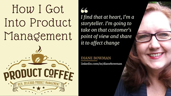 Diane Bowman - How I Got Into Product Management