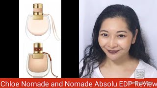 REVIEW Chloé-Nomade Absolu de Parfum/& comparison to the EDP,EDT/Worth the  try? #nomade #chloenomade 