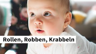 Wie lernt mein Baby das Rollen, Robben und Krabbeln? (BABY, BABY)