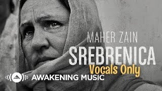 Maher zain - Srebrenica | Vocals Only | Lyric Video | No Music Resimi
