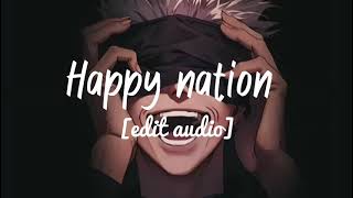 Happy nation -ace of base [edit audio] || #happynation #aceofbase #editaudio #audio